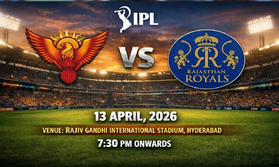 IPL 2026: SRH Vs RR 7.30 PM onwards